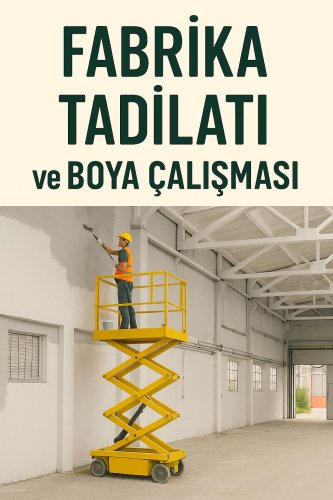 Fabrika Tadilatı ve Boya Çalışması