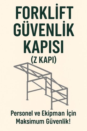 Forklift Güvenlik Kapısı 