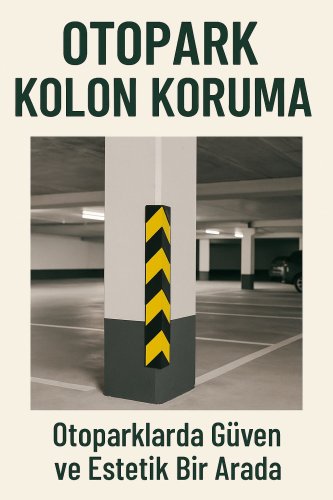 OTOPARK KOLON KORUMA